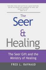 The Seer & Healing