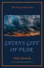 Satan's Gift of Fear