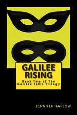 Galilee Rising