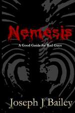 Nemesis - A Good Guide for Bad Guys