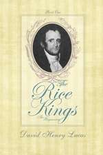 The Rice Kings, Book One, the Beginning