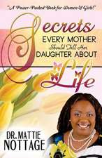 Secrets Every Mother Should Tell Her Daughter about Life!