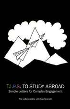 T.I.P.S to Study Abroad: Simple Letters for Complex Engagement