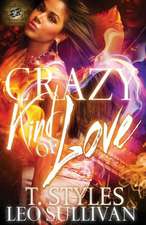 Crazy Kind of Love (the Cartel Publications Presents)