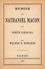 Memoir of Nathaniel Macon of North Carolina