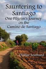 Sauntering to Santiago