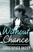 Without Chance