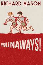 Runaways!: Based on a True Story