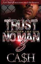 Trust No Man 3