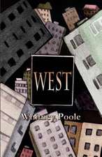 West: A Girl S Guide to Sex, Relationships, and Growing Up