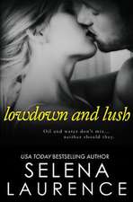 Lowdown and Lush