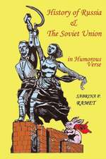 History of Russia and the Soviet Union in Humorous Verse: A Guide. Third Definitive Edition Revised and Expanded