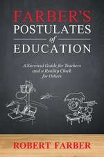 Farber's Postulates of Education