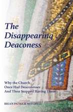 The Disappearing Deaconess