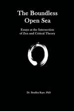 The Boundless Open Sea: Zen Buddhism and Critical Theory