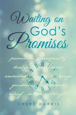 Waiting on God's Promises