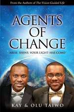 Agents of Change