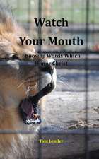 Watch Your Mouth