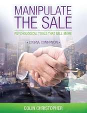 Manipulate The Sale Course Companion