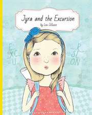 Jyra and the Excursion