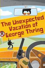 The Unexpected Vacation of George Thring