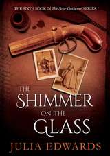 Edwards, J: Shimmer on the Glass