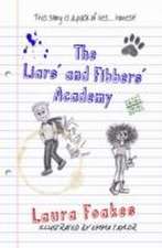 The Liars' and Fibbers' Academy