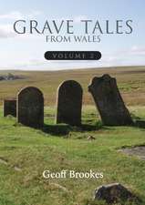 Grave Tales of Wales 2