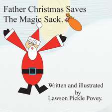 Father Christmas Saves the Magic Sack.