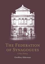 The Federation of Synagogues - A New History