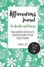 Affirmations Journal For Health And Fitness