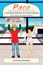 Paco y Los Estudiantes de Intercambio, Vol. 2