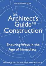 An Architect's Guide to Construction-Second Edition