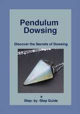 Pendulum Dowsing