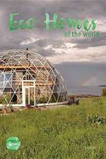 Eco Homes Of The World