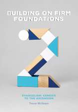 Building on Firm Foundations - Volume 2