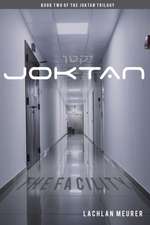 Joktan The Facility