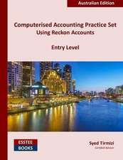 Computerised Accounting Practice Set Using Reckon Accounts - Entry Level