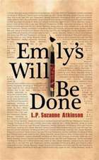 Emily's Will Be Done