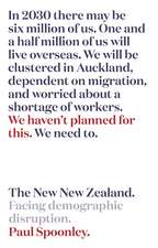 The New New Zealand: The demographic disruption were not talking about