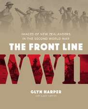 The Front Line: Images of New Zealanders in the Second World War