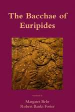 The Bacchae of Euripides