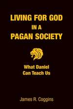 Living for God in a Pagan Society