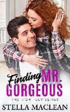 FINDING MR GORGEOUS