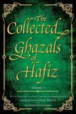 The Collected Ghazals of Hafiz - Volume 3