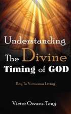 Understanding the Divine Timing of God