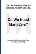 Do We Need Managers?