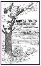 Tucker Trails Through Southside Virginia