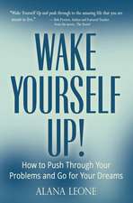 Wake Yourself Up!