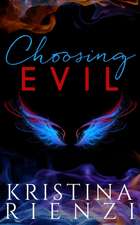 Choosing Evil